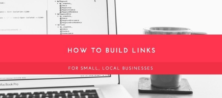 How To Build SEO BackLinks For Small, Local Businesses
